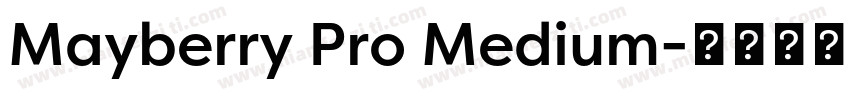 Mayberry Pro Medium字体转换